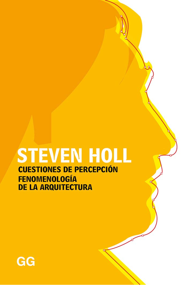 Cuestiones de percepción. Fenomenología de la arquitectura