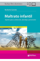 Maltrato Infantil. Aportes para su Detección, Abordaje y Prevención (Libro + Libro Electrónico)