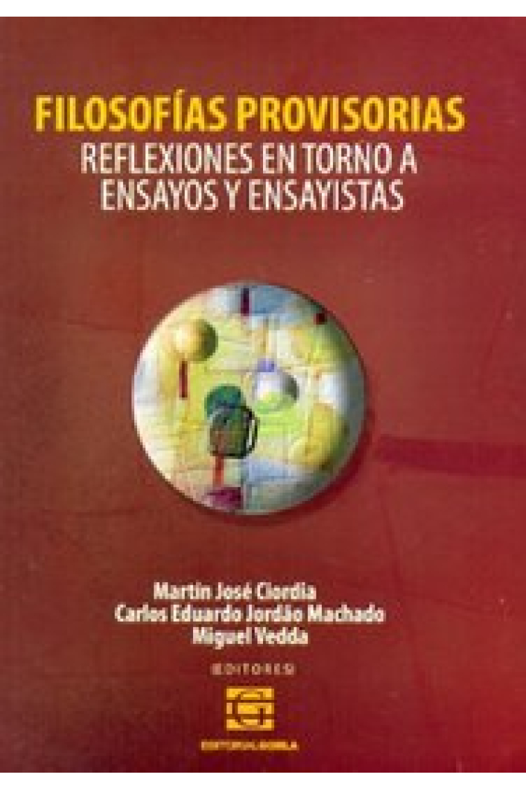 Filosofías provisorias: reflexiones en torno a ensayos y ensayistas