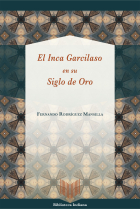 El Inca Garcilaso en su Siglo de Oro