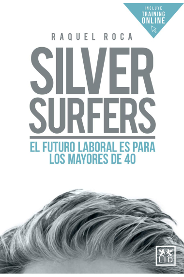 Silver Surfers. El futuro laboral es para los mayores de 40