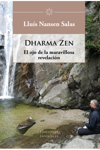 Dharma zen. El ojo de la maravillosa revelación