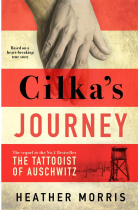 Cilka's Journey (The sequel to The Tattooist of Auschwitz)