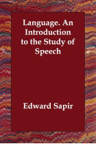 Language. an Introduction to the Study of Speech