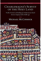 Charlemagne's survey of the Holy Land: Wealth, personnel and buildings of a Mediterranean church between Antiquity and the Middle Ages