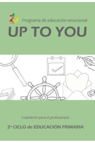 Programa de educación emocional UpToYou. 2º ciclo de Educación Primaria. Cuaderno para el profesorado