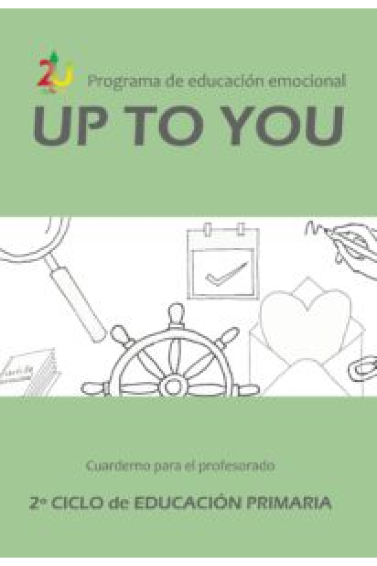 Programa de educación emocional UpToYou. 2º ciclo de Educación Primaria. Cuaderno para el profesorado