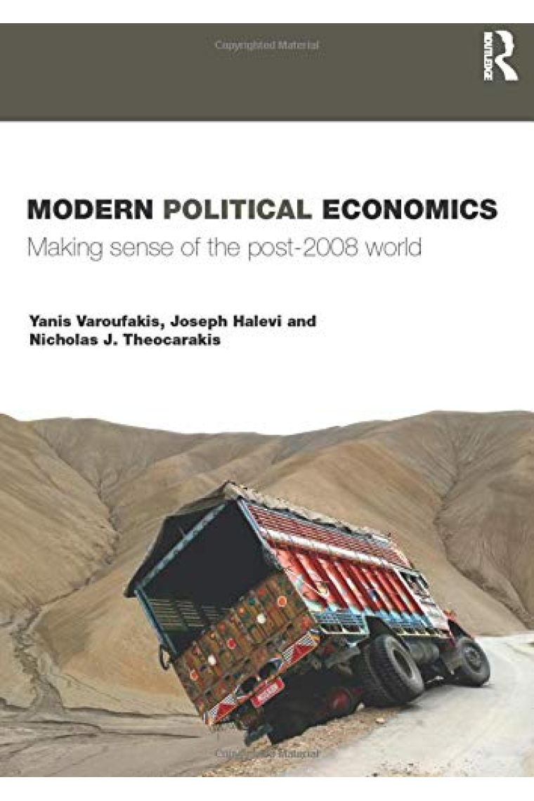 Modern Political Economics: Making Sense of the Post-2008 World