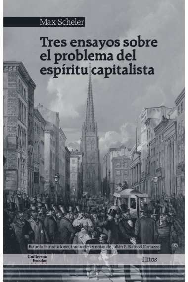 Tres ensayos sobre el problema del espíritu capitalista