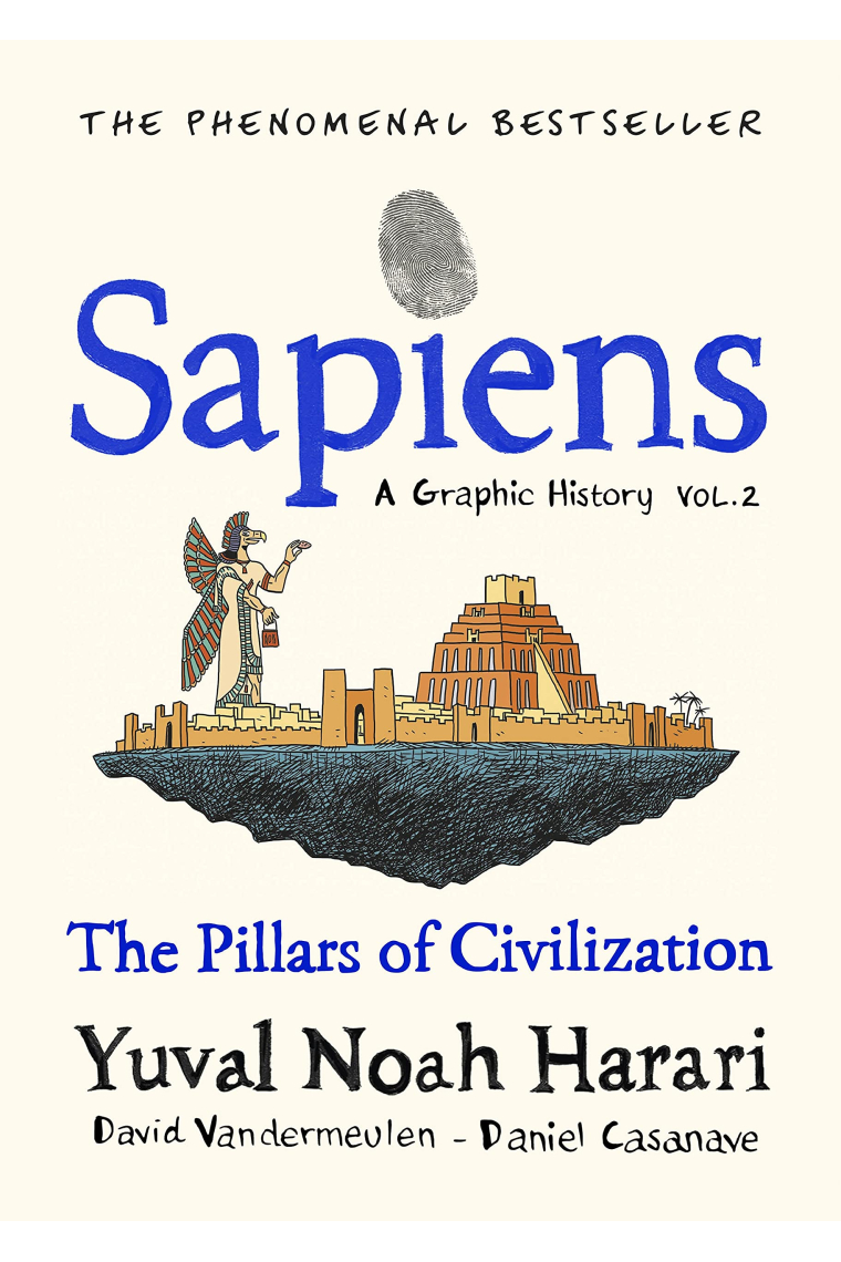 Sapiens, A Graphic History (Volume 2): The Pillars of Civilization