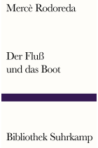 Der Fluß und das Boot: Erzählungen