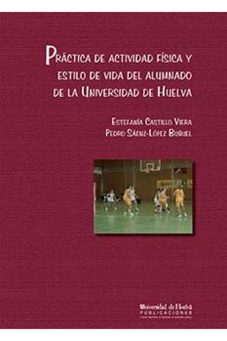 Práctica de actividad física y estilo de vida del alumnado de la Universidad de Huelva