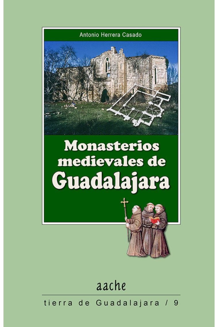 MONASTERIOS MEDIEVALES DE GUADALAJARA