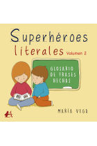 Superhéroes literales Volumen II