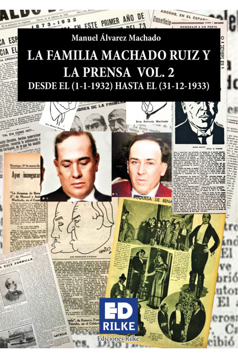 LA FAMILIA MACHADO RUIZ Y LA PRENSA VOL2 DESDE 1932 - 1933