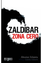 Zaldibar. Zona cero