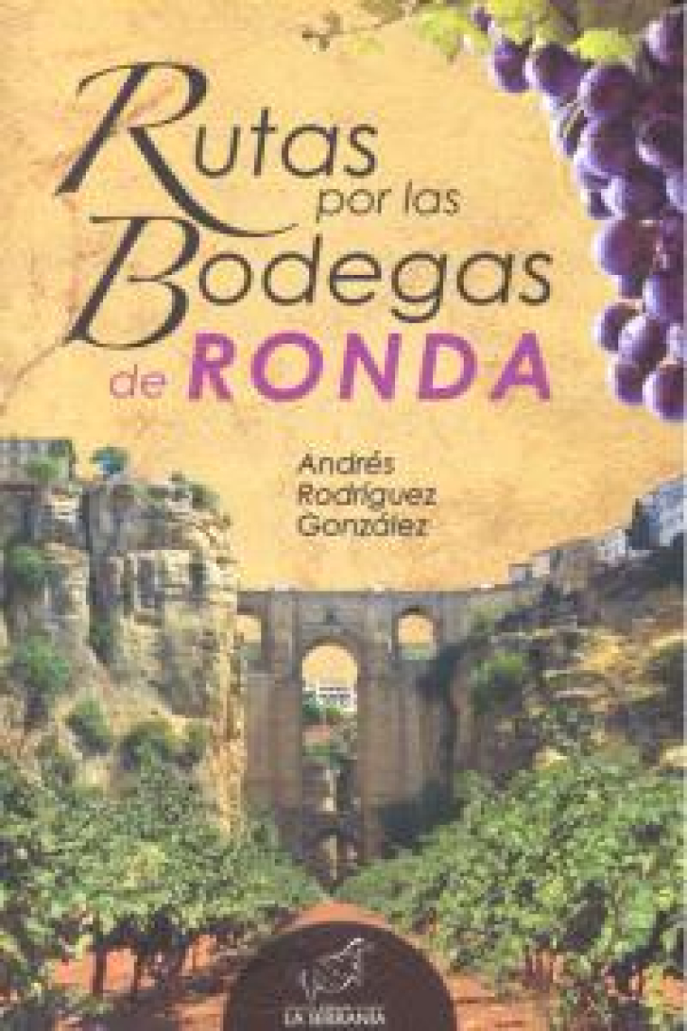 RUTAS POR LAS BODEGAS DE RONDA