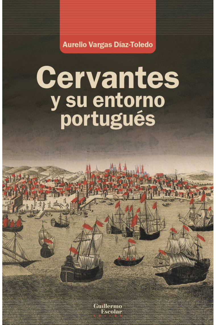 Cervantes y su entorno portugués