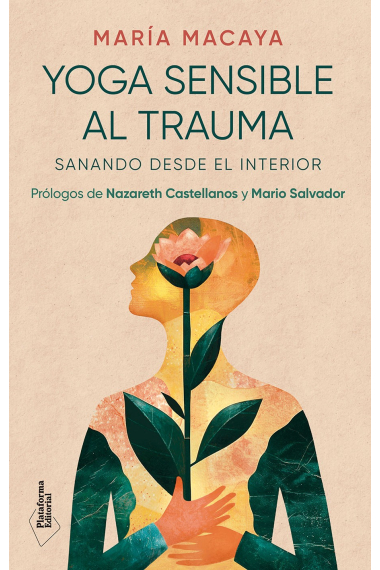 Yoga sensible al trauma. Sanando desde el interior