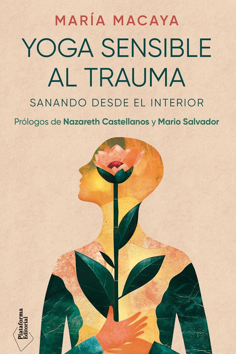 Yoga sensible al trauma. Sanando desde el interior