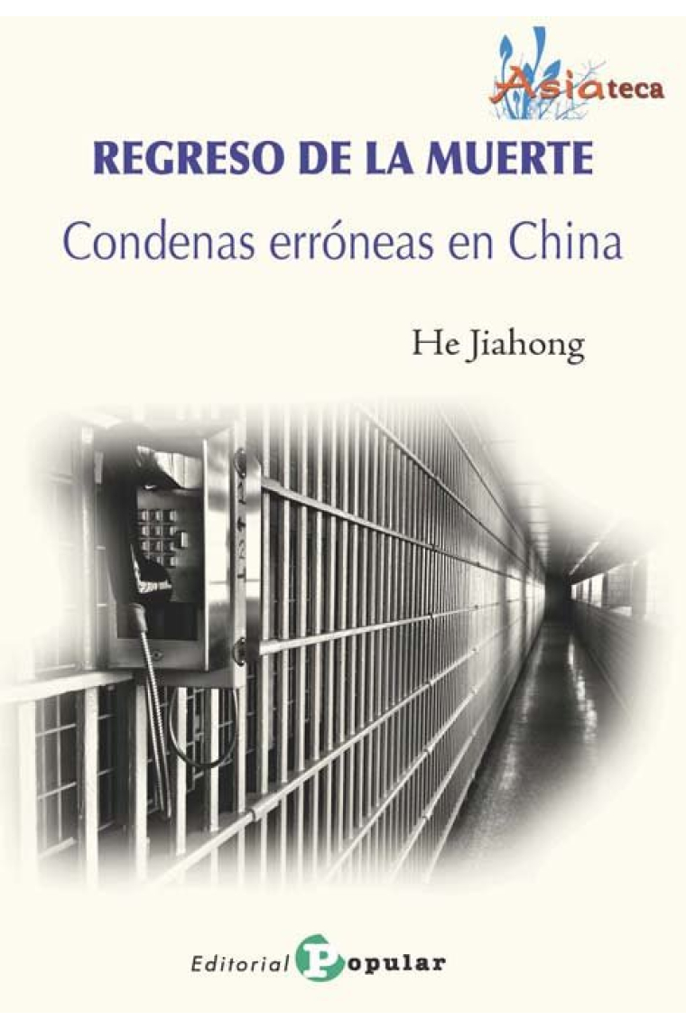 REGRESO DE LA MUERTE - CONDENAS ERRONEAS EN CHINA