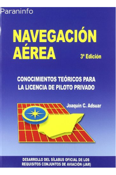 Navegación aérea. Conocimientos teóricos para la licencia de piloto privado.