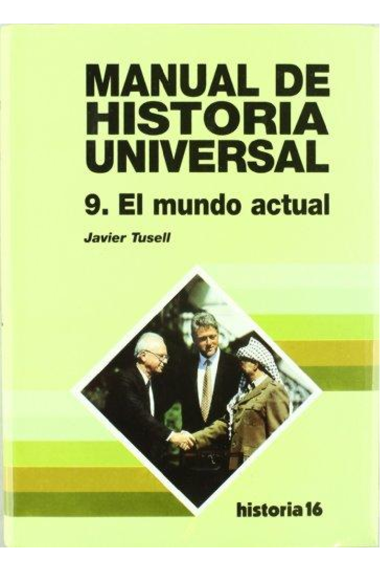 Manual de historia universal. Vol. 9: El mundo actual