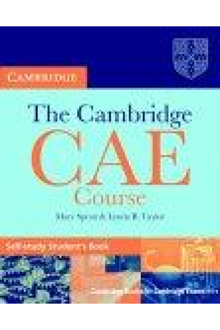 Self-study student's book. The Cambridge CAE Course