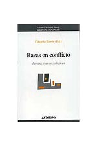 Razas en conflicto : perspectivas sociológicas