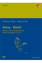 Viena - Berlín. Teoría, arte y arquitectura entre los siglos XIX y XX