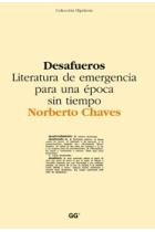 Desafueros. Literatura de emergencia para una época sin tiempo