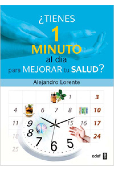 ¿Tienes 1 minuto al día para mejorar tu salud?