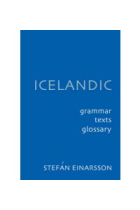 Icelandic: Grammar, Text and Glossary