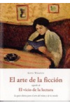 El arte de la ficción (seguido de) El vicio de la lectura