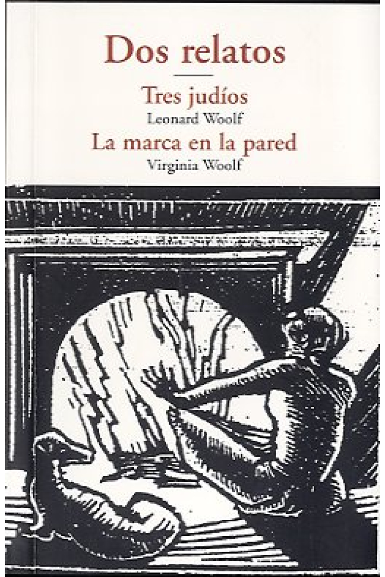 Dos relatos: Tres judíos / La marca en la pared