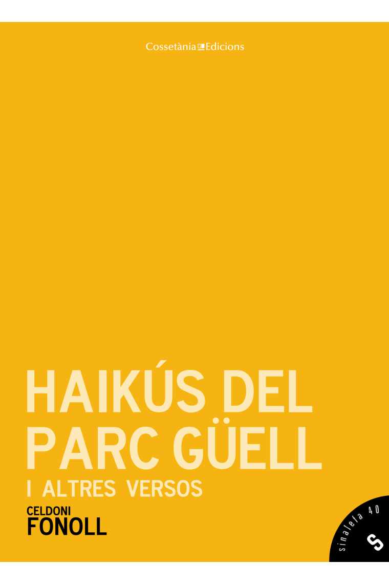 Haikús del parc Güell i altres versos