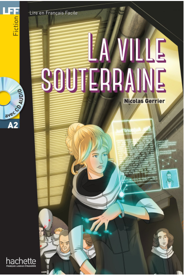 La Ville souterraine + CD. Niveau A2