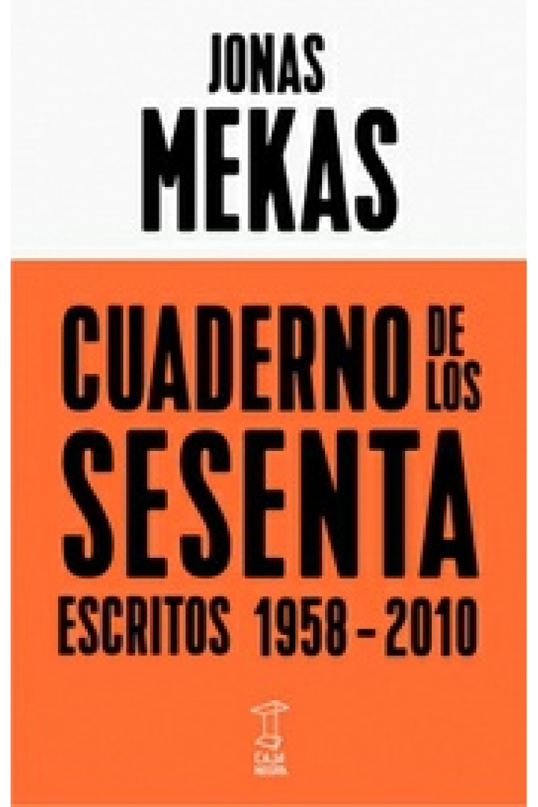 Cuaderno de los sesenta. Escritos 1958-2010