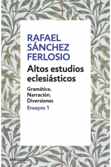 Altos estudios eclesiásticos (Ensayos, 1): Gramática / Narración / Diversiones