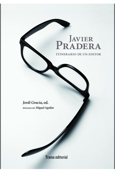 Javier Pradera: itinerario de un editor