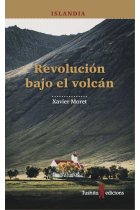 Islandia. Revolución bajo el volcán