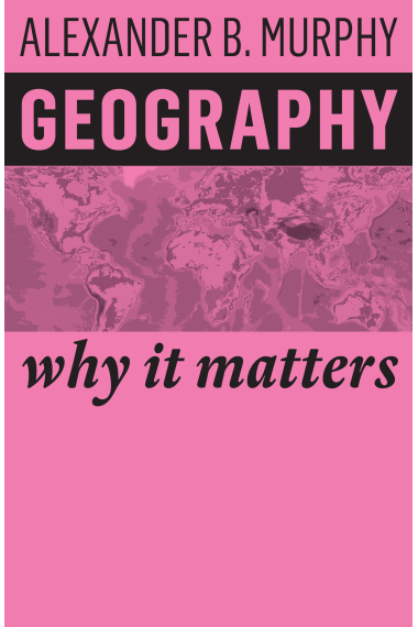 Geography: Why it Matters