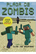 Plaga de zombis. Aventuras en el universo minecraft 2