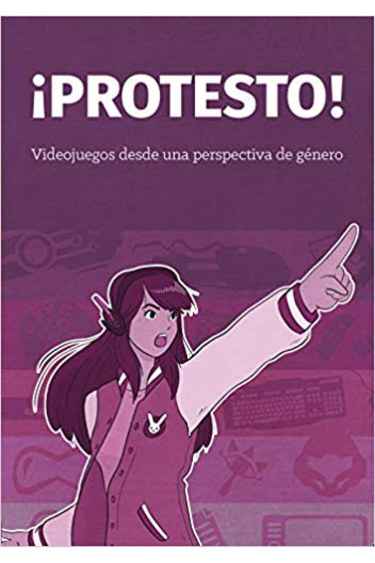 ¡Protesto!. Videojuegos desde una perspectiva de género