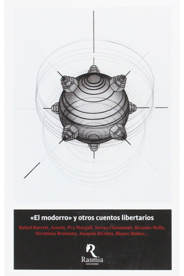 El modorro y otros cuentos libertarios. Antología