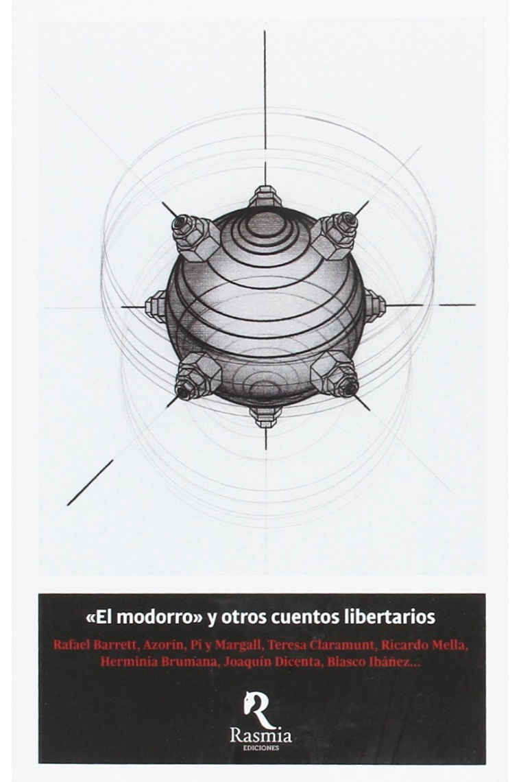 El modorro y otros cuentos libertarios. Antología