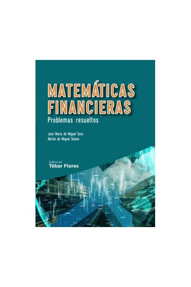 Matemáticas financieras. Problemas resueltos