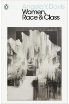 Women, Race & Class (Penguin Modern Classics)