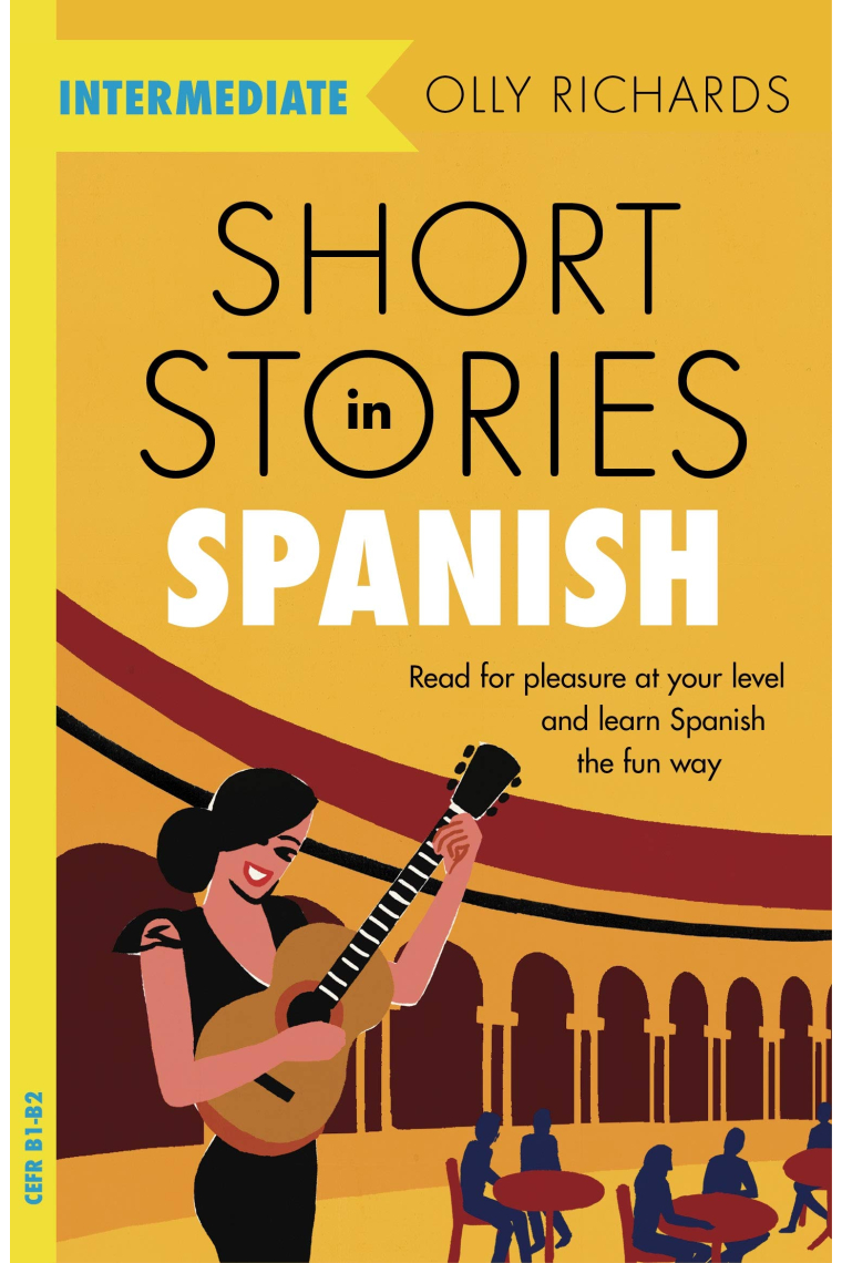 Short Stories in Spanish  for Intermediate Learners