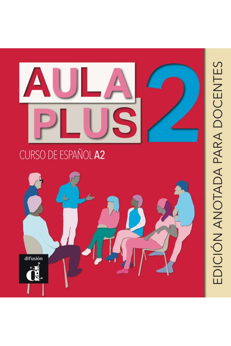 Aula Plus 2 Edición anotada para Docentes